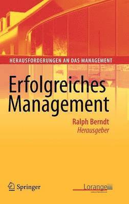 Ralph Berndt - Erfolgreiches Management, Inbunden