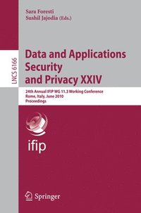 bokomslag Data and Applications Security and Privacy XXIV