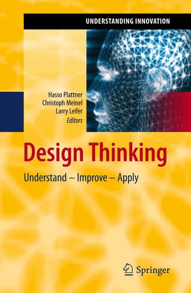 Hasso Plattner, Christoph Meinel, Larry Leifer - Design Thinking, Inbunden