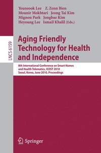 bokomslag Aging Friendly Technology for Health and Independence
