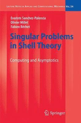 Singular Problems in Shell Theory 1