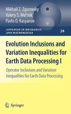 bokomslag Evolution Inclusions and Variation Inequalities for Earth Data Processing I