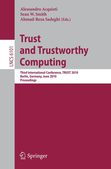 Alessandro Acquisti, Sean W. Smith, Ahmad-Reza Sadeghi - Trust and Trustworthy Computing, Häftad