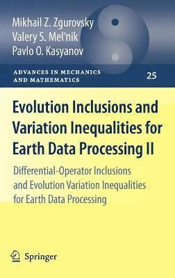 Evolution Inclusions and Variation Inequalities for Earth Data Processing II 1