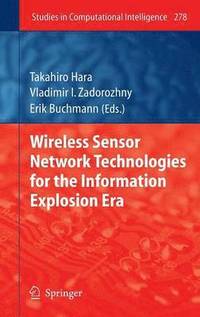 bokomslag Wireless Sensor Network Technologies for the Information Explosion Era