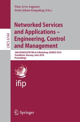 Networked Services and Applications - Engineering, Control and Management 1
