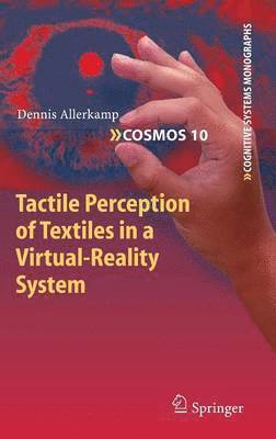 Tactile Perception of Textiles in a Virtual-Reality System 1