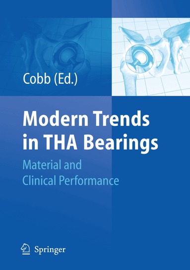 Justin P. Cobb - Modern Trends in THA Bearings, Inbunden