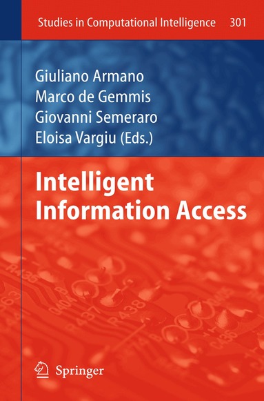 Giuliano Armano, Marco de Gemmis, Giovanni Semeraro - Intelligent Information Access, Inbunden