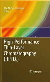 bokomslag High-Performance Thin-Layer Chromatography (HPTLC)