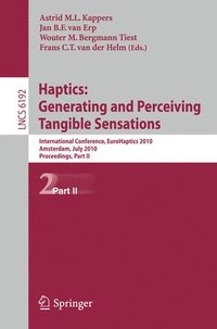 bokomslag Haptics: Generating and Perceiving Tangible Sensations, Part II