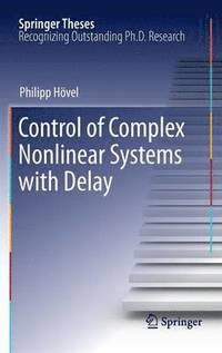 bokomslag Control of Complex Nonlinear Systems with Delay