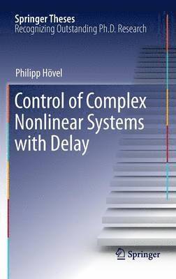 bokomslag Control of Complex Nonlinear Systems with Delay