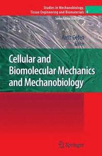 bokomslag Cellular and Biomolecular Mechanics and Mechanobiology