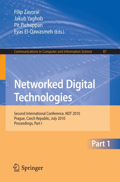 Filip Zavoral, Jakub Yaghob, Pit Pichappan, Eyas El-Qawasmeh - Networked Digital Technologies, Part I, Häftad