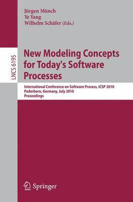 bokomslag New Modeling Concepts for Today's Software Processes