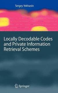 bokomslag Locally Decodable Codes and Private Information Retrieval Schemes