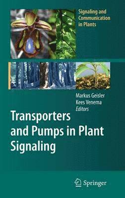 Transporters and Pumps in Plant Signaling 1