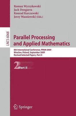 Roman Wyrzykowski, Jack Dongarra, Konrad Karczewski, Jerzy Wasniewski - Parallel Processing and Applied Mathematics, Part II, Häftad