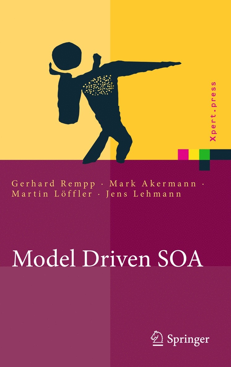 Gerhard Rempp, Mark Akermann, Martin Löffler, Jens Lehmann - Model Driven SOA, Inbunden