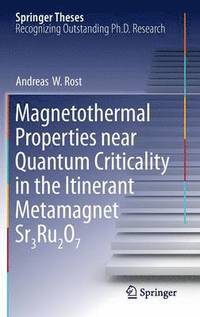 bokomslag Magnetothermal Properties near Quantum Criticality in the Itinerant Metamagnet Sr3Ru2O7