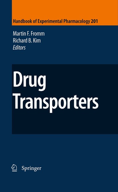 Martin F. Fromm, Richard B. Kim - Drug Transporters, Inbunden