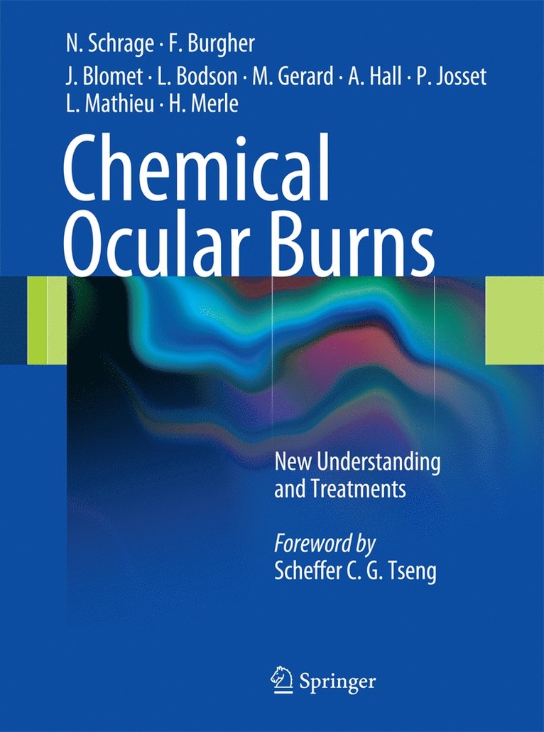 Norbert Schrage, François Burgher, Jöel Blomet, Lucien Bodson, Max Gerard, Alan Hall, Patrice Josset, Laurence Mathieu, Harold Merle - Chemical Ocular Burns, Inbunden