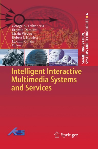 George A Tsihrintzis, Ernesto Damiani, Maria Virvou - Intelligent Interactive Multimedia Systems and Services, Inbunden