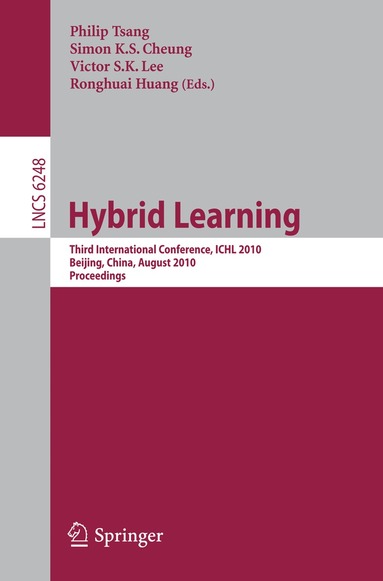 Philip Tsang, Simon K.S. Cheung, Victor S.K. Lee, Ronghuai Huang - Hybrid Learning, Häftad