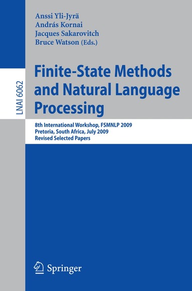 Anssi Yli-Jyrä, Andras Kornai, Jacques Sakarovitch, Bruce Watson - Finite-State Methods and Natural Language Processing, Häftad