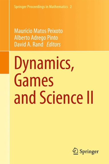 Mauricio Matos Peixoto, Alberto Adrego Pinto, David A. Rand - Dynamics, Games and Science II, Inbunden