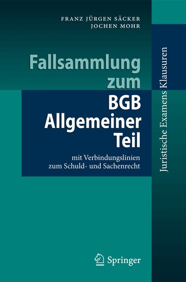 Franz Jürgen Säcker, Jochen Mohr - Fallsammlung zum BGB Allgemeiner Teil, Häftad