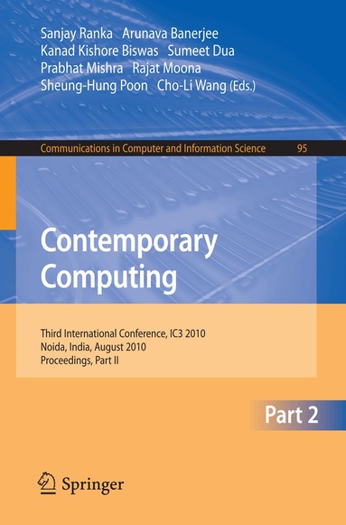 Sanjay Ranka, Arunava Banerjee, Kanad Kishore Biswas, Sumeet Dua, Prabhat Mishra, Rajat Moona, Sheung-Hung Poon, Cho-Li Wang - Contemporary Computing, Häftad