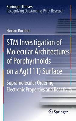 bokomslag STM Investigation of Molecular Architectures of Porphyrinoids on a Ag(111) Surface