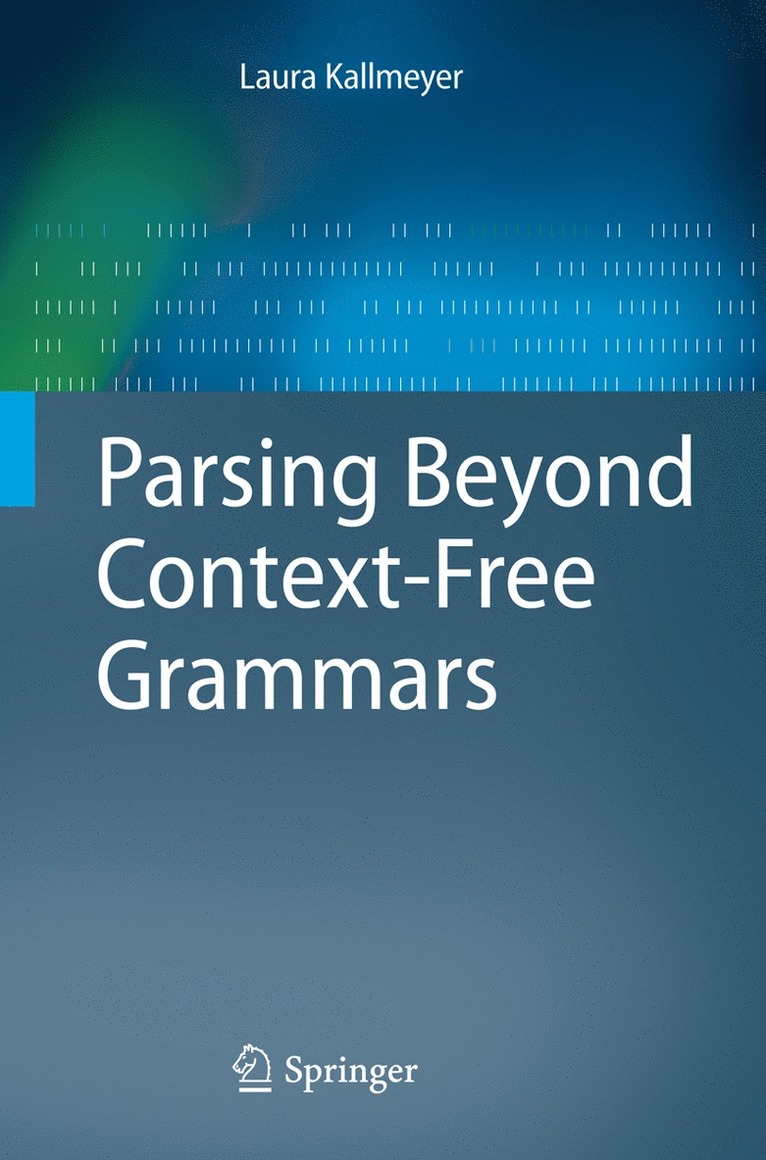 Laura Kallmeyer - Parsing Beyond Context-Free Grammars, Inbunden
