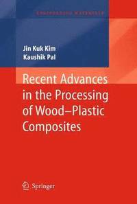 bokomslag Recent Advances in the Processing of Wood-Plastic Composites