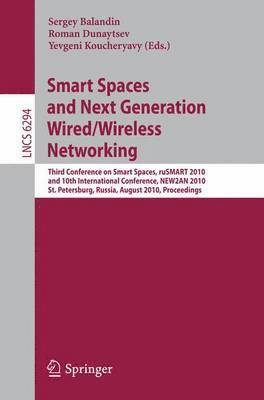 Smart Spaces and Next Generation Wired/Wireless Networking 1