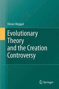 bokomslag Evolutionary Theory and the Creation Controversy