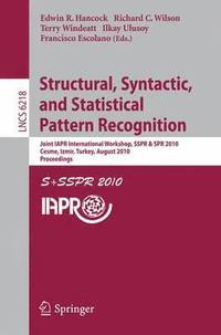 bokomslag Structural, Syntactic, and Statistical Pattern Recognition