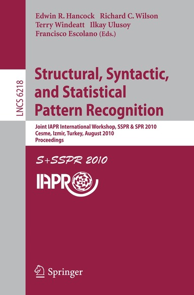 Edwin R. Hancock, Richard C Wilson, Terry Windeatt, Ilkay Ulusoy, Francisco Escolano - Structural, Syntactic, and Statistical Pattern Recognition, Häftad