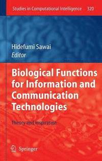 bokomslag Biological Functions for Information and Communication Technologies