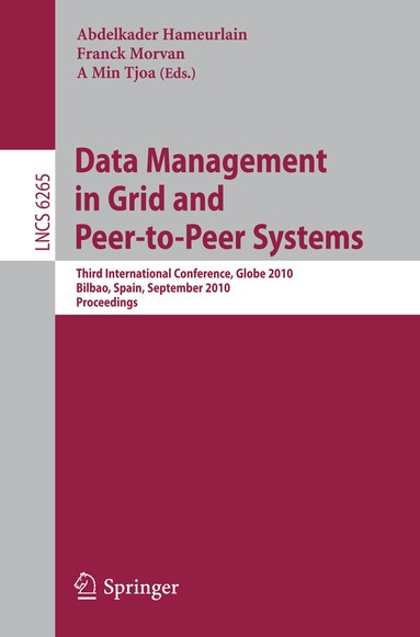 Abdelkader Hameurlain, Franck Morvan, A Min Tjoa - Data Management in Grid and Peer-to-Peer Systems, Häftad