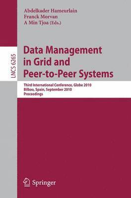 Abdelkader Hameurlain, Franck Morvan, A Min Tjoa - Data Management in Grid and Peer-to-Peer Systems, Häftad