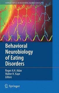bokomslag Behavioral Neurobiology of Eating Disorders