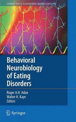 Behavioral Neurobiology of Eating Disorders 1