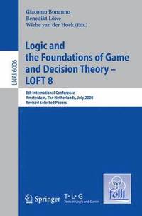 bokomslag Logic and the Foundations of Game and Decision Theory - LOFT 8