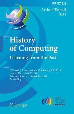 History of Computing: Learning from the Past 1
