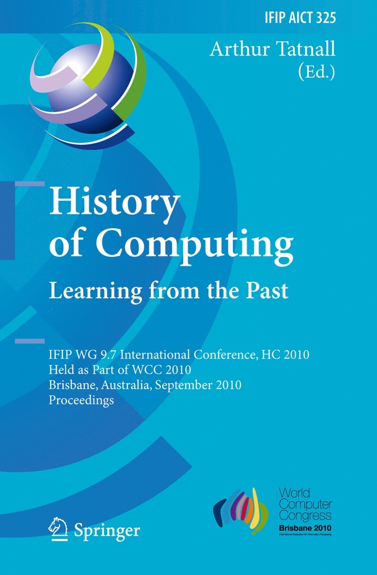Arthur Tatnall - History of Computing: Learning from the Past, Inbunden