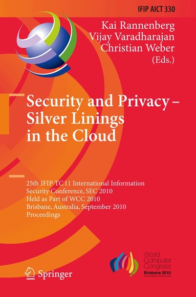 Kai Rannenberg, Vijay Varadharajan, Christian Weber - Security and Privacy - Silver Linings in the Cloud, Inbunden