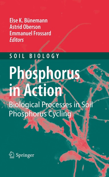 Else K. Bünemann, Astrid Oberson, Emmanuel Frossard - Phosphorus in Action, Inbunden